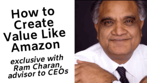 How to manage like Amazon (with Ram Charan) _ Amazon competitive advantage _ Amazon business model