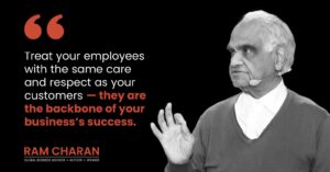 Treat your employees with the same care and respect as your customers - they are tge backbone of your business's success