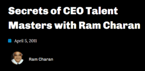 Secrets of CEO Talent Masters with Ram Charan